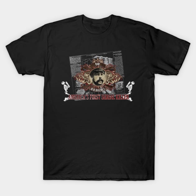 H H Holmes Murder Hotel Design T-Shirt by HellwoodOutfitters